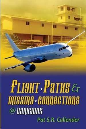 Flight Paths - Pat SR Callender