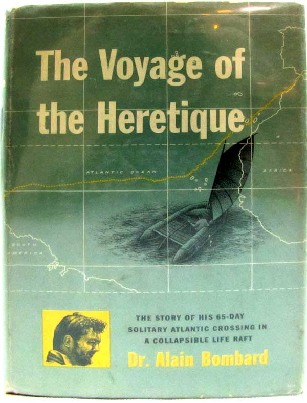 Dr. Alain Bombard - The Voyage of L'Heretique